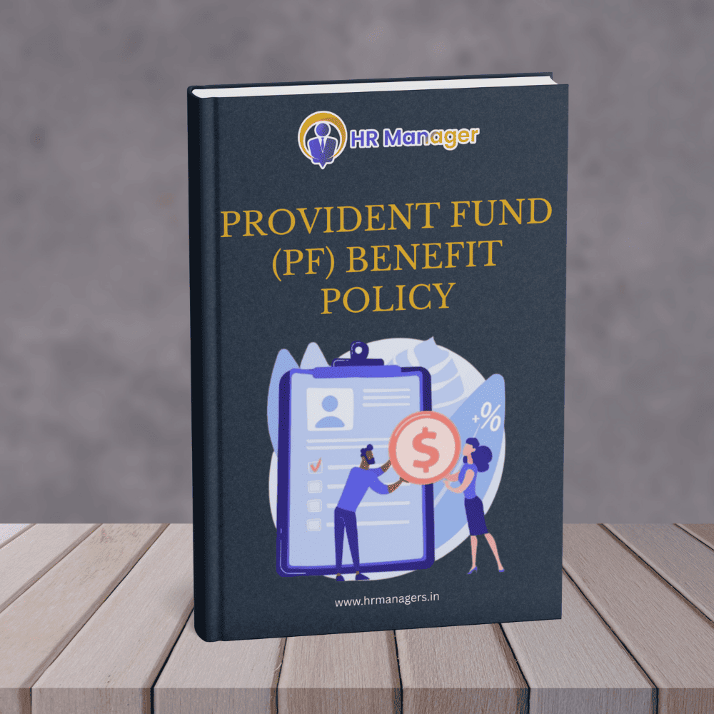 Provident Fund (PF) Benefit Policy